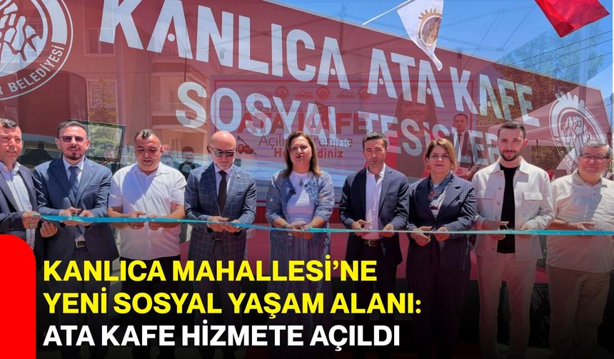 Kanlıca Mahallesi’ne yeni sosyal yaşam alanı: Ata Kafe hizmete açıldı