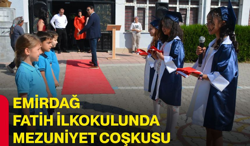 Emirdağ Fatih İlkokulunda mezuniyet coşkusu