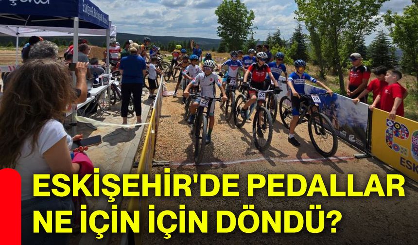Eskişehir'de pedallar ne için döndü?