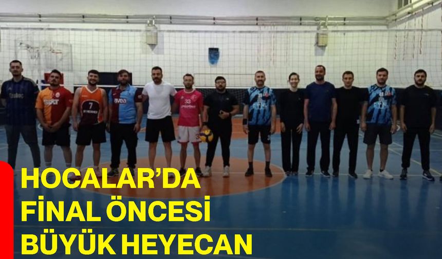 Hocalar’da final öncesi büyük heyecan