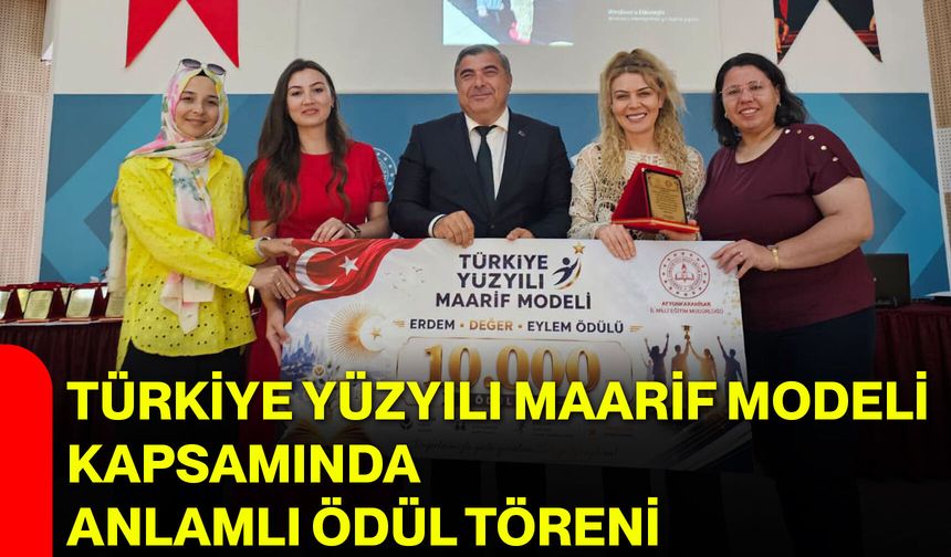Türkiye Yüzyılı Maarif Modeli kapsamında anlamlı ödül töreni