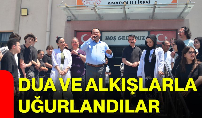 Dua ve alkışlarla uğurlandılar