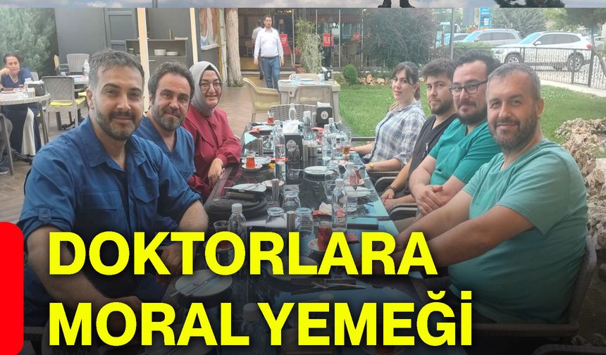 Doktorlara moral yemeği