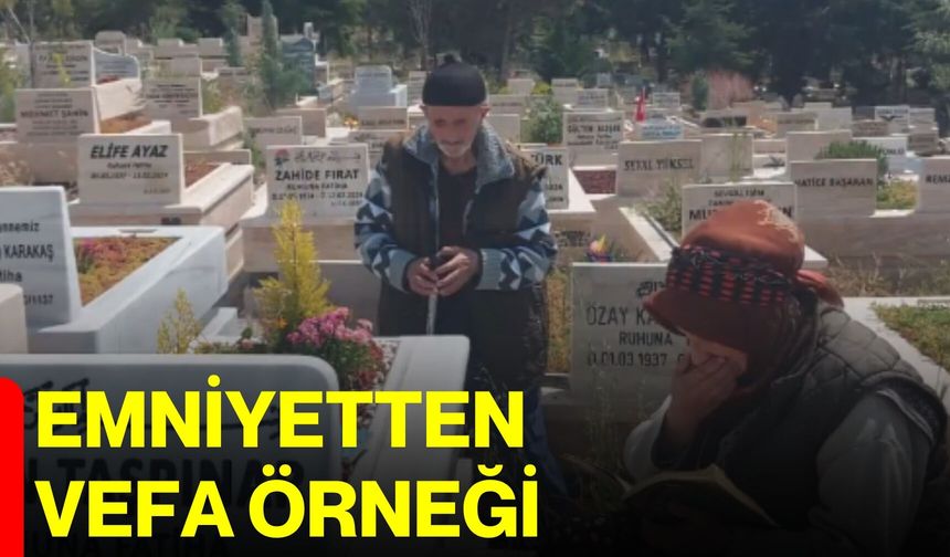Emniyetten vefa örneği