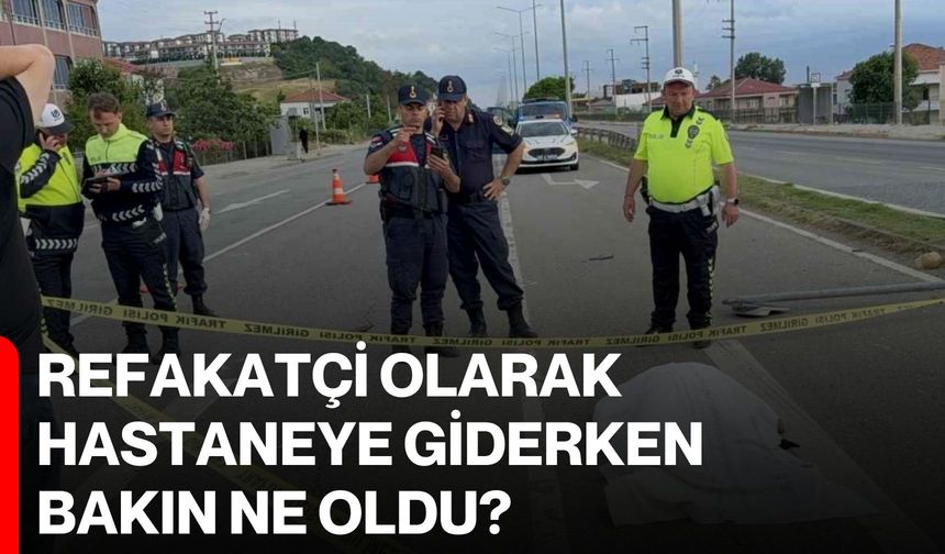 Refakatçi olarak hastaneye giderken bakın ne oldu?