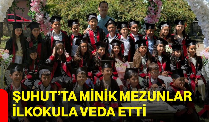 Şuhut’ta minik mezunlar ilkokula veda etti