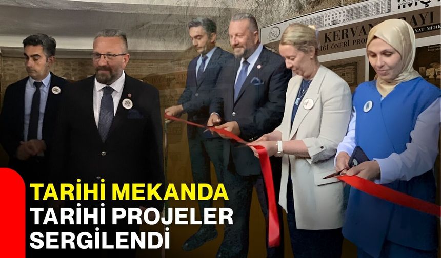 Tarihi mekanda tarihi projeler sergilendi