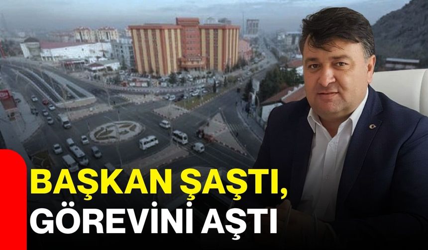 Başkan şaştı, görevini aştı