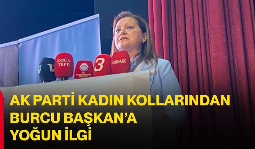 Başkan Köksal’a Kadın Kollarından yoğun ilgi