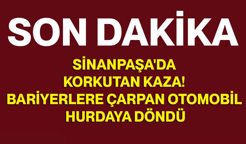 Sinanpaşa'da korkutan kaza! Bariyerlere çarpan otomobil hurdaya döndü: 6 yaralı