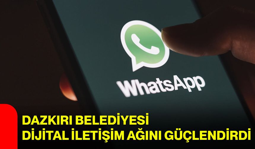 Dazkırı Belediyesi dijital iletişim ağını güçlendirdi