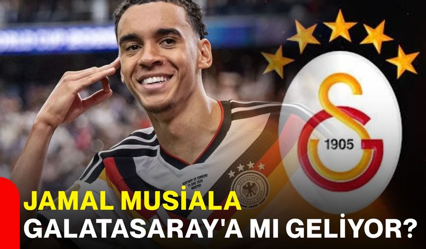 Jamal Musiala Galatasaray'a mı geliyor?