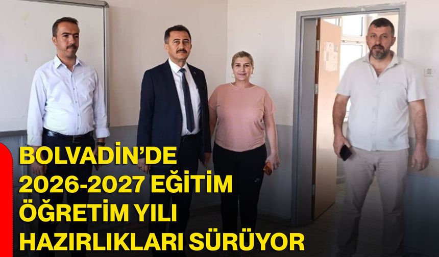 Bolvadin’de 2026-2027 eğitim öğretim yılı hazırlıkları sürüyor