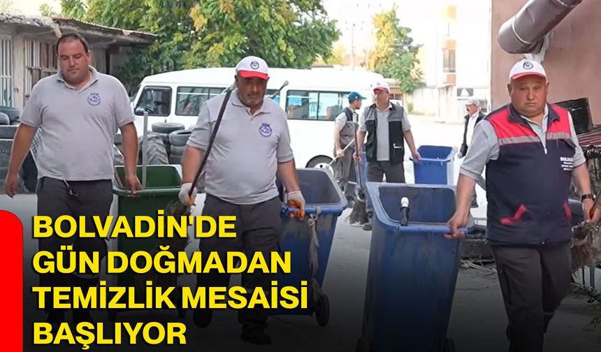 Bolvadin'de gün doğmadan temizlik mesaisi başlıyor