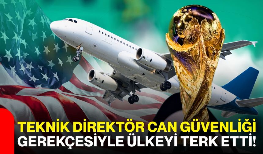 Teknik direktör can güvenliği gerekçesiyle ülkeyi terk etti!