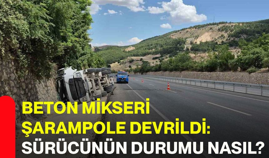Beton mikseri şarampole devrildi: sürücünün durumu nasıl?