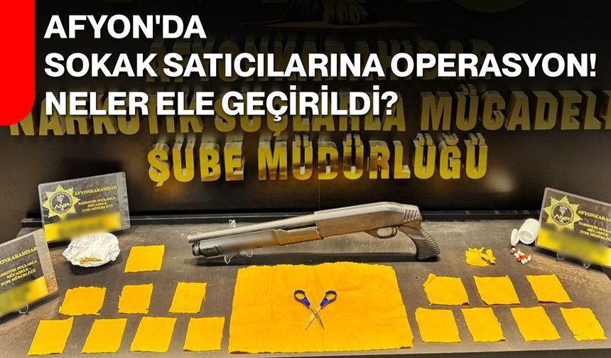 Afyon'da sokak satıcılarına operasyon! Neler ele geçirildi?