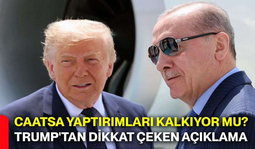 CAATSA yaptırımları kalkıyor mu? Trump'tan dikkat çeken açıklama