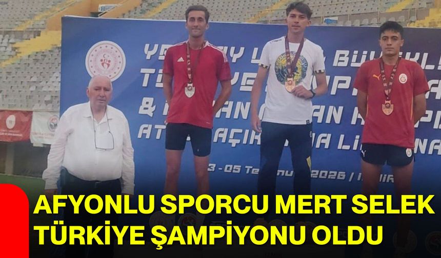 Afyonlu sporcu Mert Selek Türkiye şampiyonu oldu