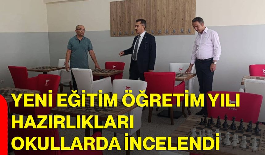 Yeni eğitim öğretim yılı hazırlıkları okullarda incelendi