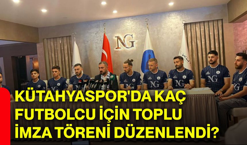 Kütahyaspor'da kaç futbolcu için toplu imza töreni düzenlendi?