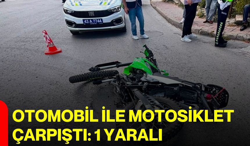Otomobil ile motosiklet çarpıştı: 1 yaralı