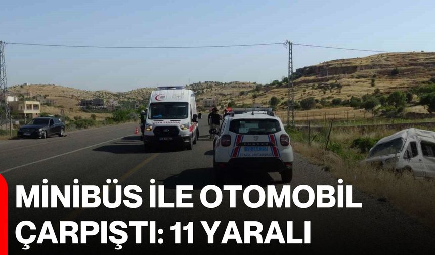 Minibüs ile otomobil çarpıştı: 11 yaralı