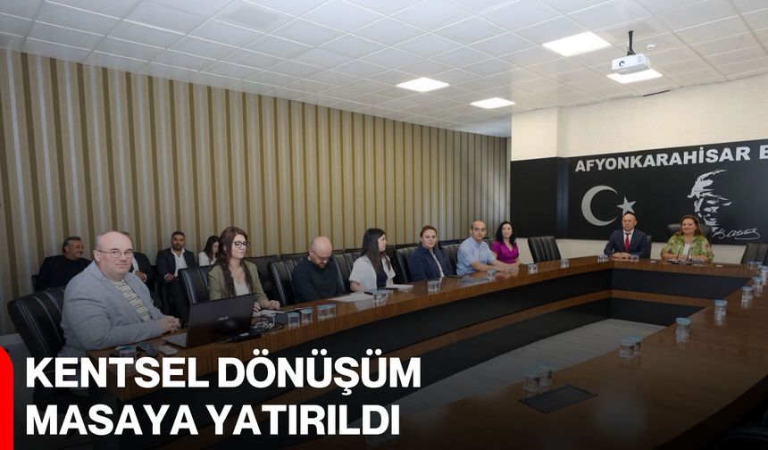 Kentsel dönüşüm masaya yatırıldı