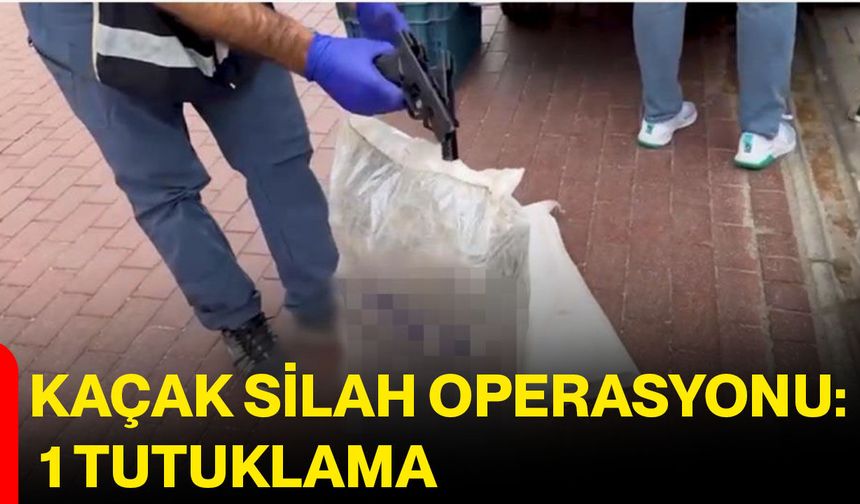 Kaçak silah operasyonu: 1 tutuklama