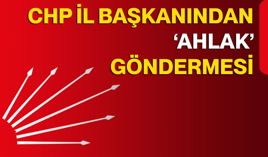 CHP’nin yeni İl Başkanı kime çaktı?