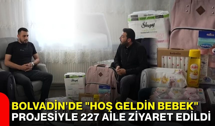 Bolvadin'de "Hoş Geldin Bebek" projesiyle 227 aile ziyaret edildi