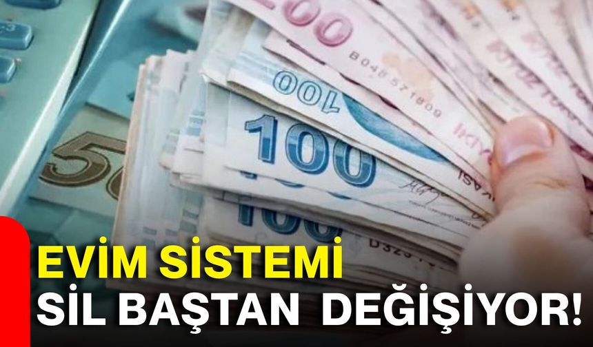 Evim sistemi sil baştan mı değişiyor!