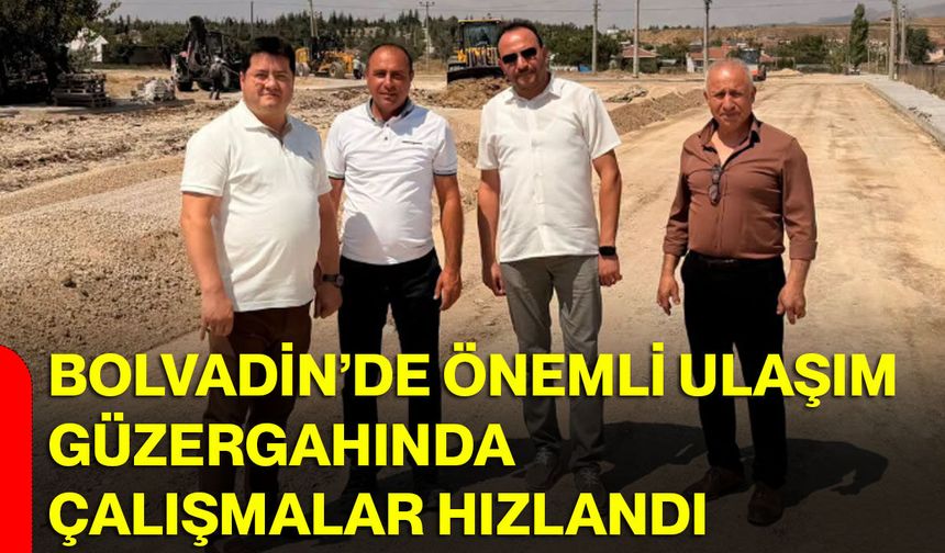 Bolvadin’de önemli ulaşım güzergahında çalışmalar hızlandı