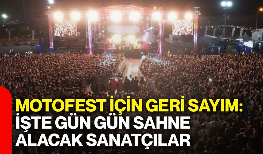 MotoFest için geri sayım: İşte gün gün sahne alacak sanatçılar