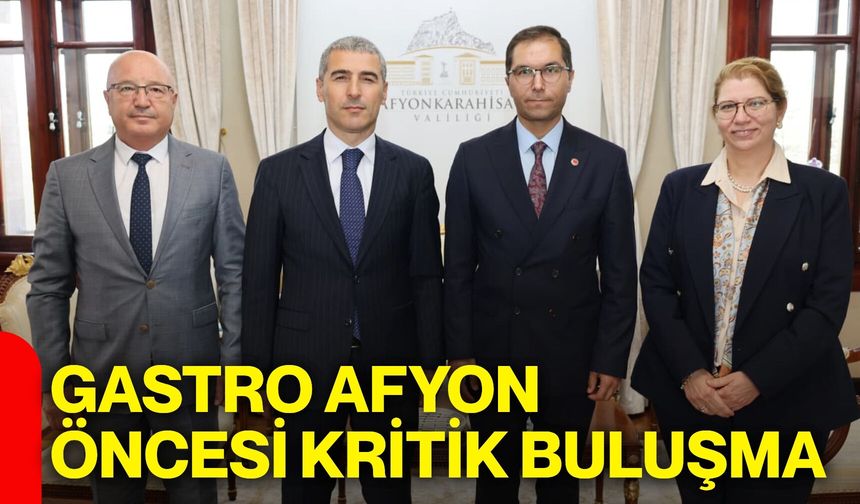Gastro Afyon öncesi kritik buluşma