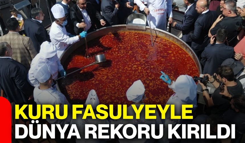 Kuru fasulyeyle dünya rekoru kırıldı
