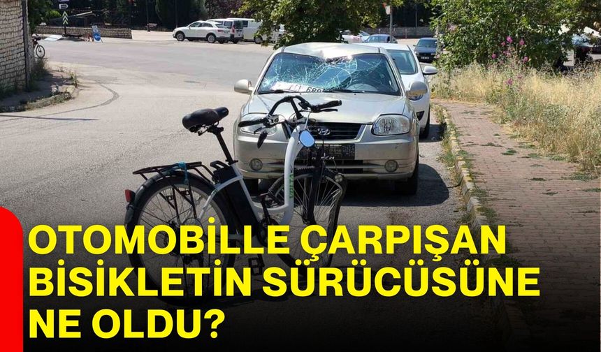 Otomobille çarpışan elektrikli bisikletin sürücüsüne ne oldu?