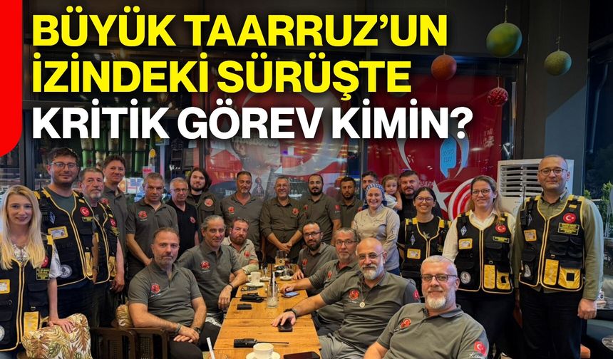 Büyük Taarruz’un izindeki sürüşte kritik görev kimin?