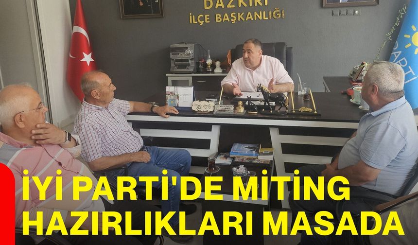 İYİ Parti'de miting hazırlıkları masada