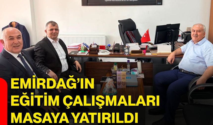 Emirdağ’ın eğitim çalışmaları masaya yatırıldı