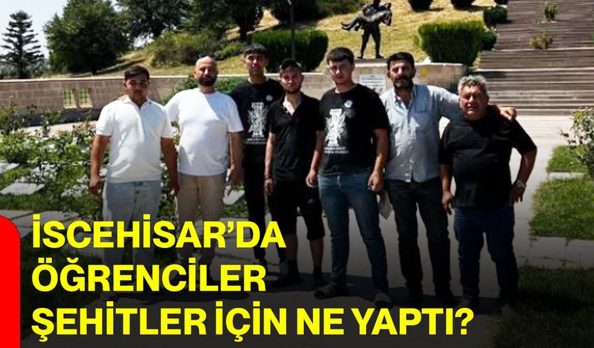 İscehisar’da öğrenciler şehitler için ne yaptı?