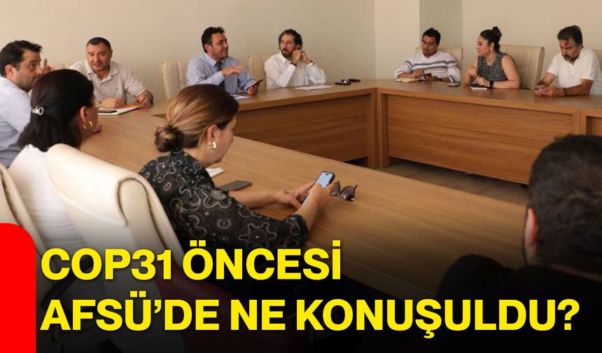 COP31 öncesi AFSÜ’de ne konuşuldu?