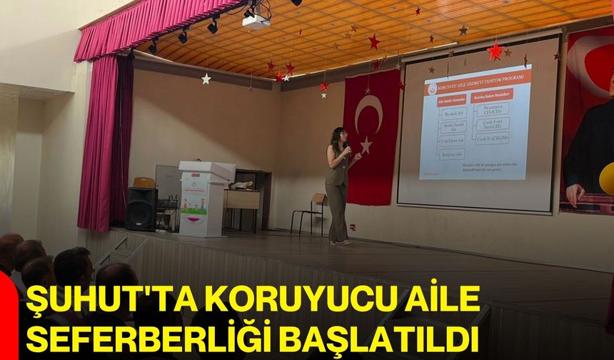Şuhut'ta koruyucu aile seferberliği başlatıldı