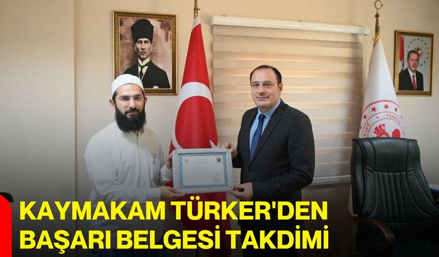 Kaymakam Türker'den başarı belgesi takdimi