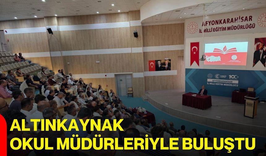 Altınkaynak okul müdürleriyle buluştu