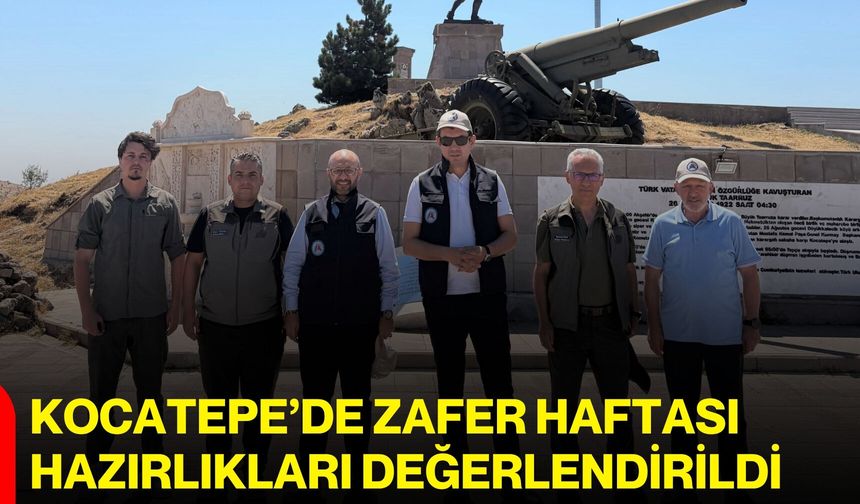 Kocatepe’de Zafer Haftası hazırlıkları değerlendirildi