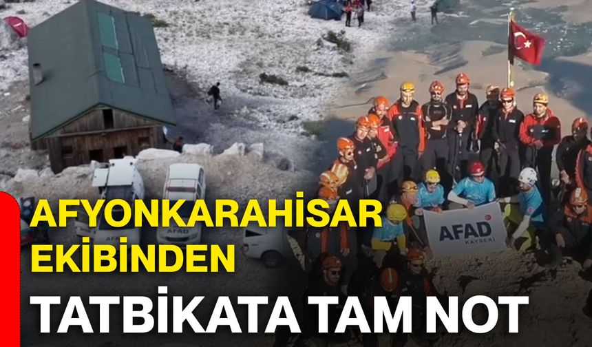 Afyonkarahisar ekibinden tatbikata tam not