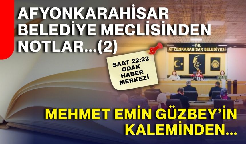 Belediye Meclisinden notlar (2)