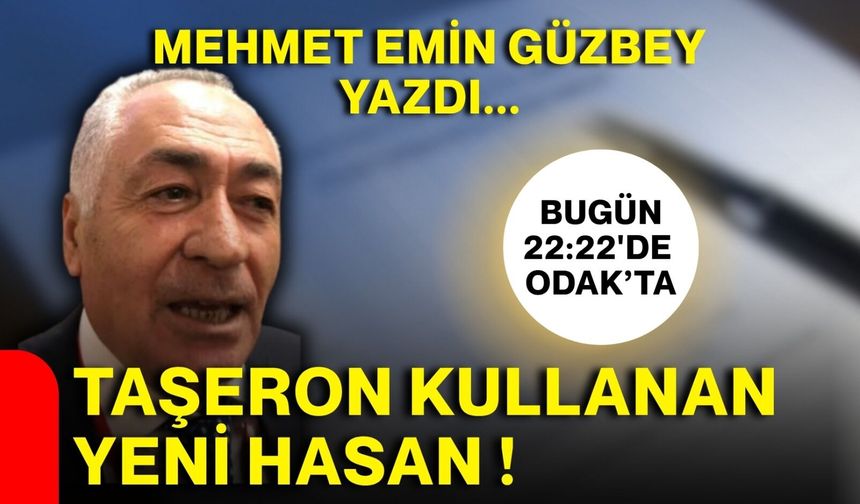 Taşeron kullanan Yeni Hasan !