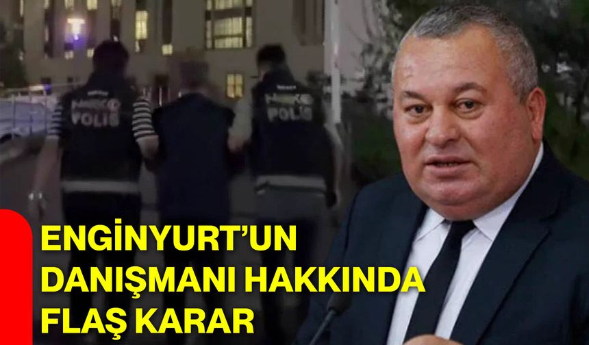 Enginyurt’un danışmanı hakkında flaş karar